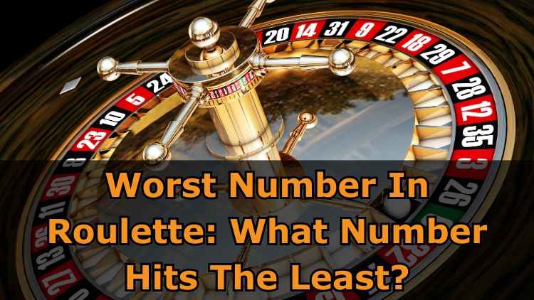 Worst Number In Roulette: What Number Hits The Least?